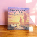 ALBUM JEUNESSE - QUAND MAMAN PART LOIN / YGGDRASIL