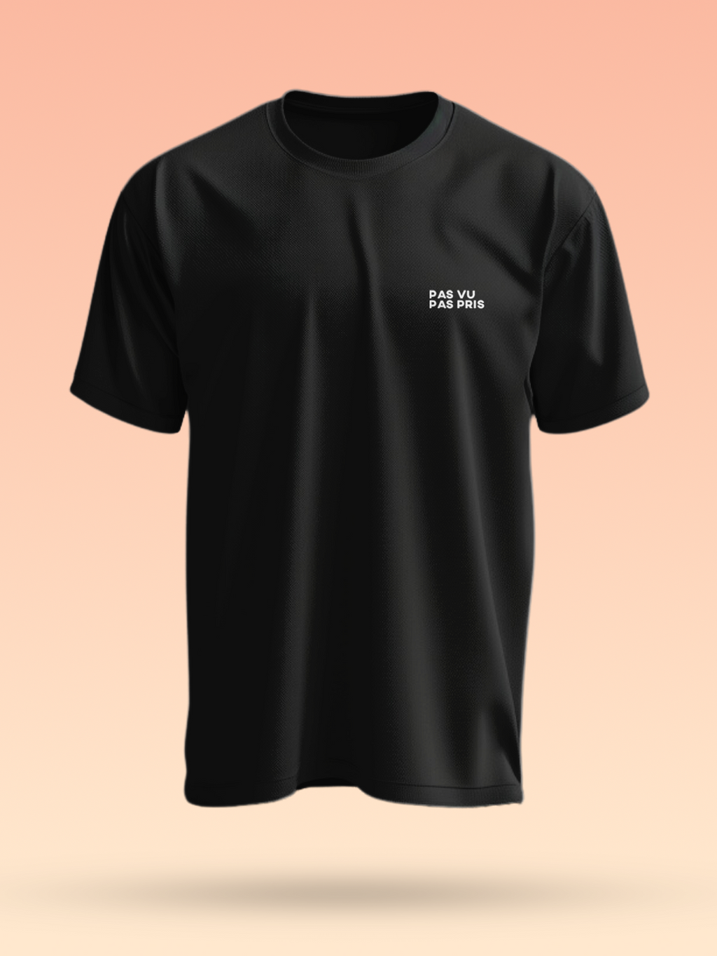 TSHIRT PAS VU PAS PRIS