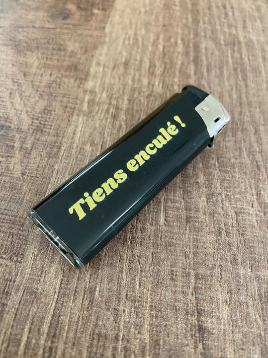 BRIQUET "TIENS ENC*LÉ !"