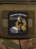 PATCH PVC « PAS PAYÉ À RÉFLÉCHIR »
